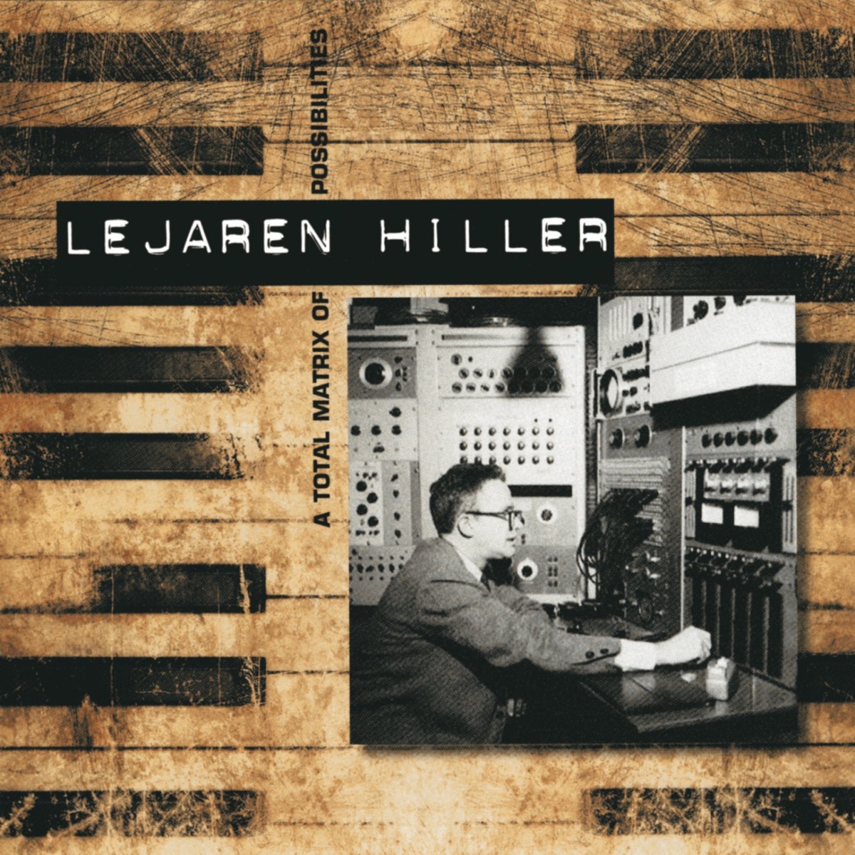 Lejaren Hiller: A Total Matrix Of Possibilities by Concord String Quartet & University of Illinois Contemporary Chamber Players album cover