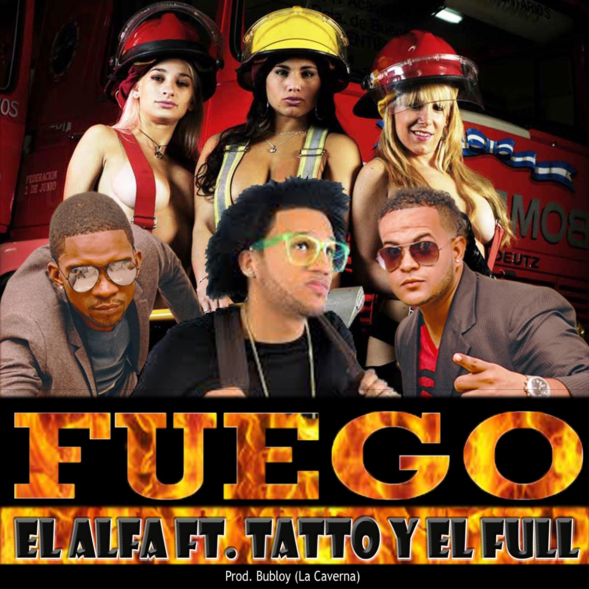 Fuego (feat. El Alfa & Bubloy) - Single by Tatto y El Full album cover