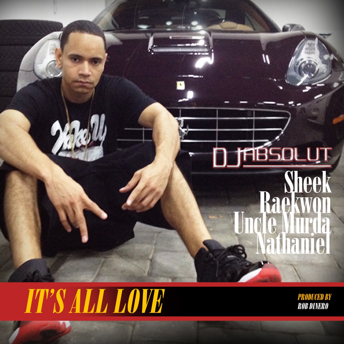 It's All Love (feat. Sheek, Uncle Murda, Raekwon & Nathaniel) - Single by DJ Absolut album cover