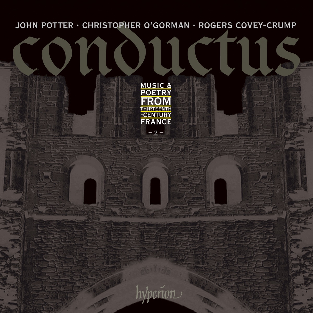 Conductus - Music & Poetry from 13th-Century France, Vol. 2 by John Potter, Christopher O'Gorman & Rogers Covey-Crump album cover