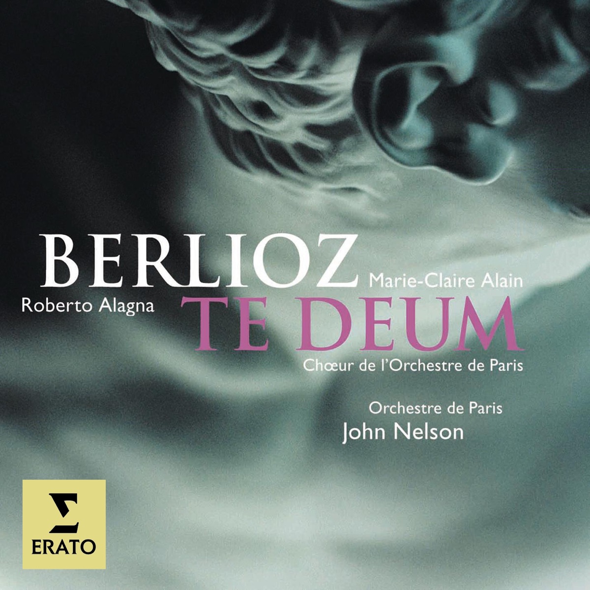 Berlioz: Te Deum, Op. 22 by John Nelson, Orchestre De Paris, Marie-Claire Alain & Roberto Alagna album cover