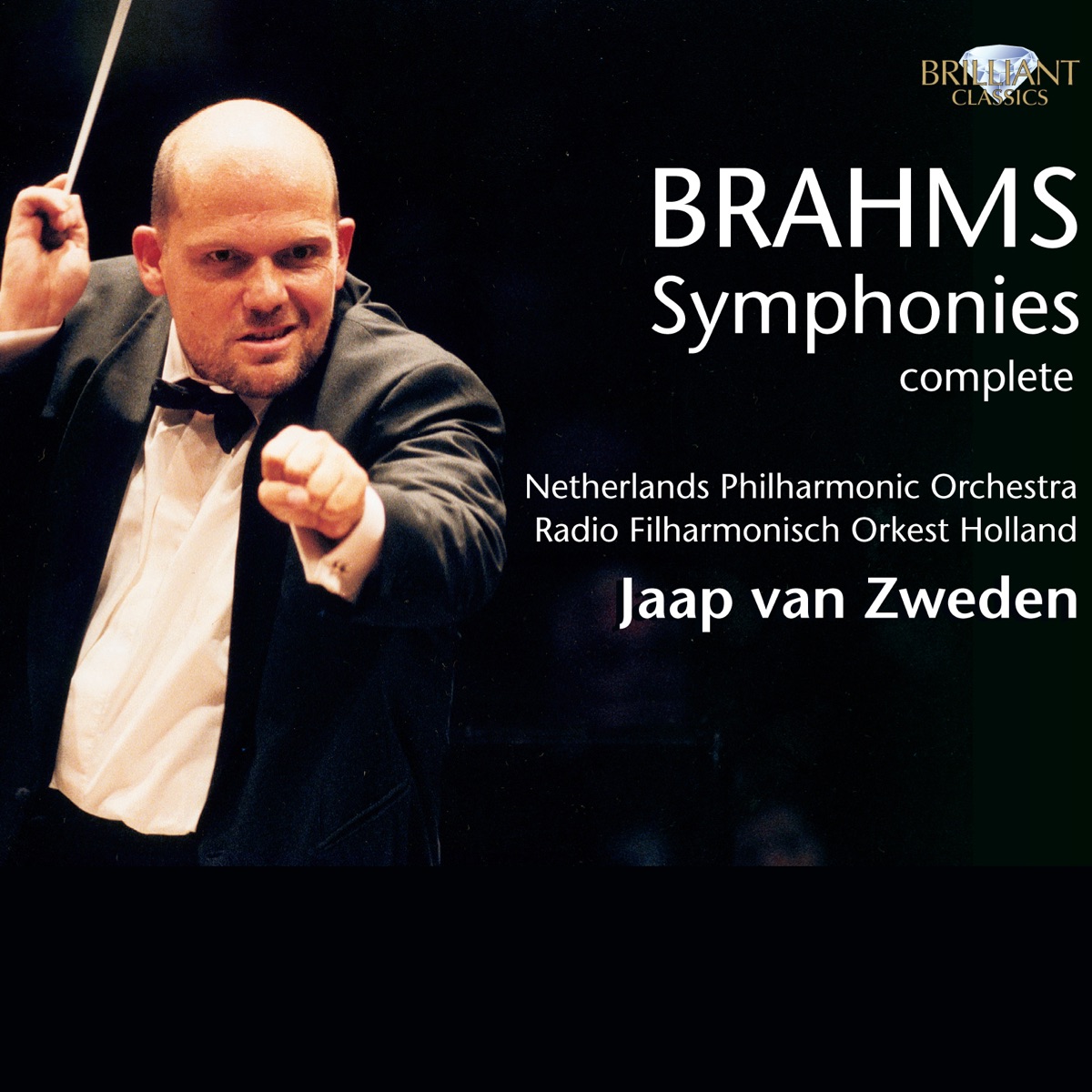 Brahms: Complete Symphonies by Netherlands Philharmonic Orchestra, Radio Filharmonisch Orkest & Jaap van Zweden album cover
