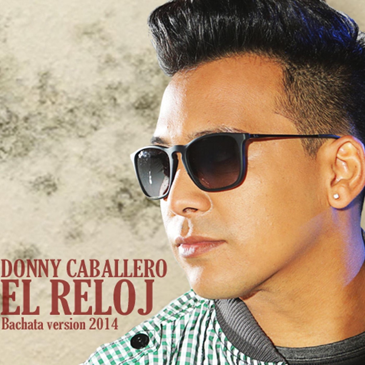 El Reloj (Bachata Version 2014) - Single by Donny Caballero album cover