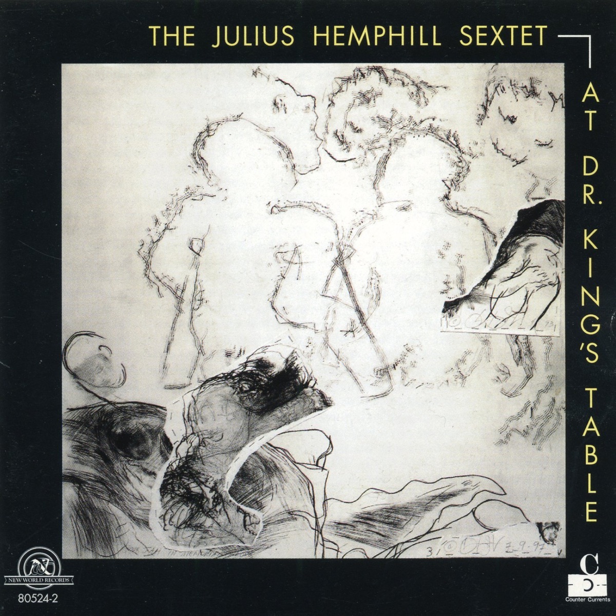 The Julius Hemphill Sextet: At Dr.King's Table by Julius Hemphill Sextet, Marty Ehrlich, Sam Furnace, Andy Laster, Gene Ghee, Andrew White & Alex Harding album cover
