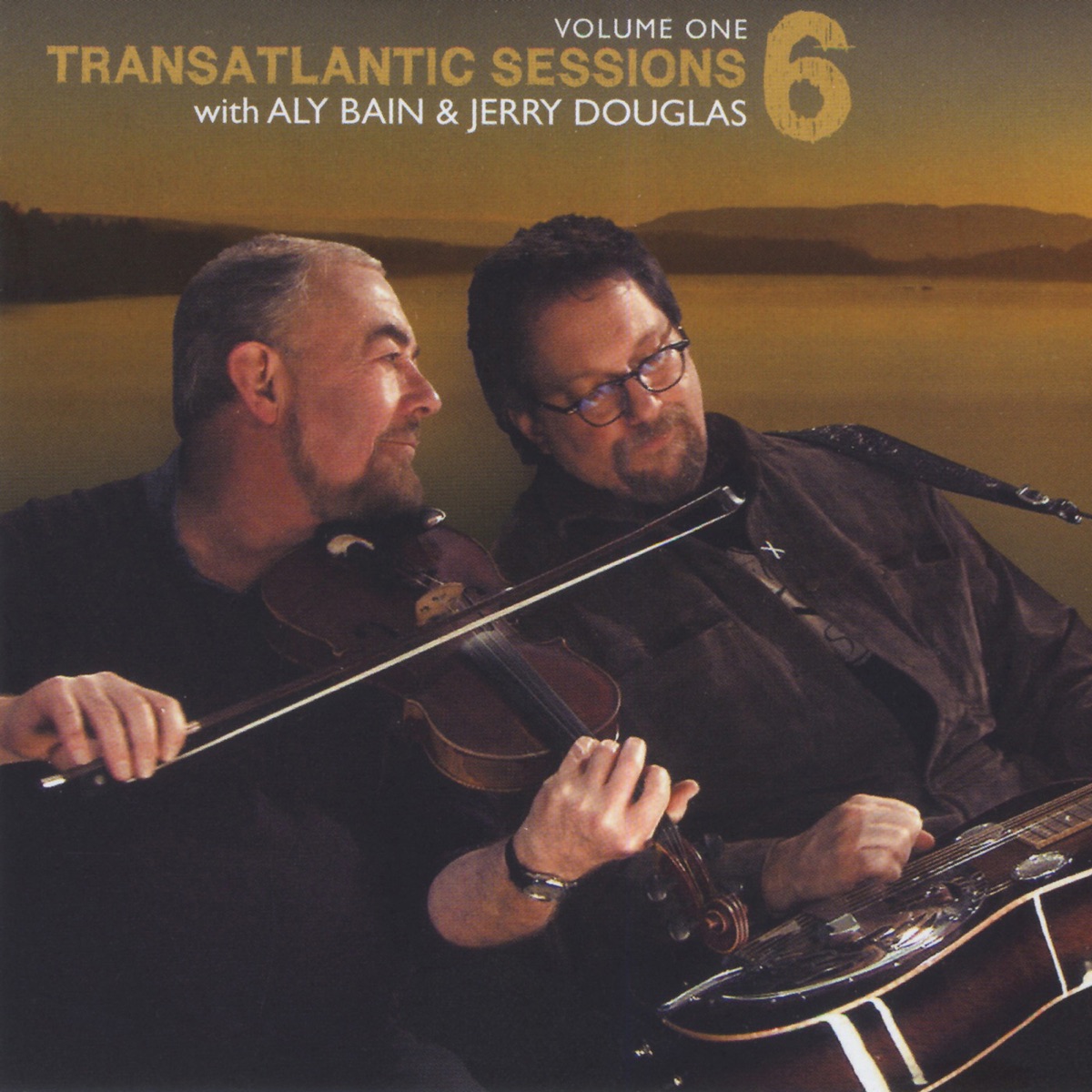 Transatlantic Sessions - Series 6, Vol. One by Aly Bain & Jerry Douglas album cover