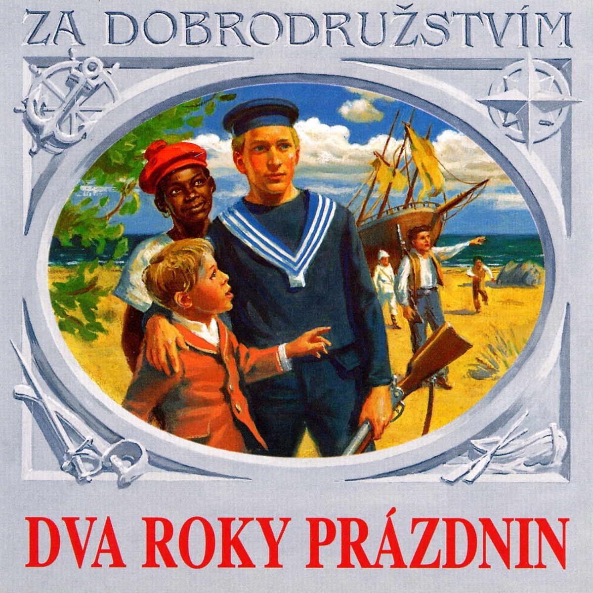 Verne: Dva roky prázdnin by Radovan Lukavský, Rudolf Hrušínský, Ji?í Ornest & Ond?ej Kepka album cover