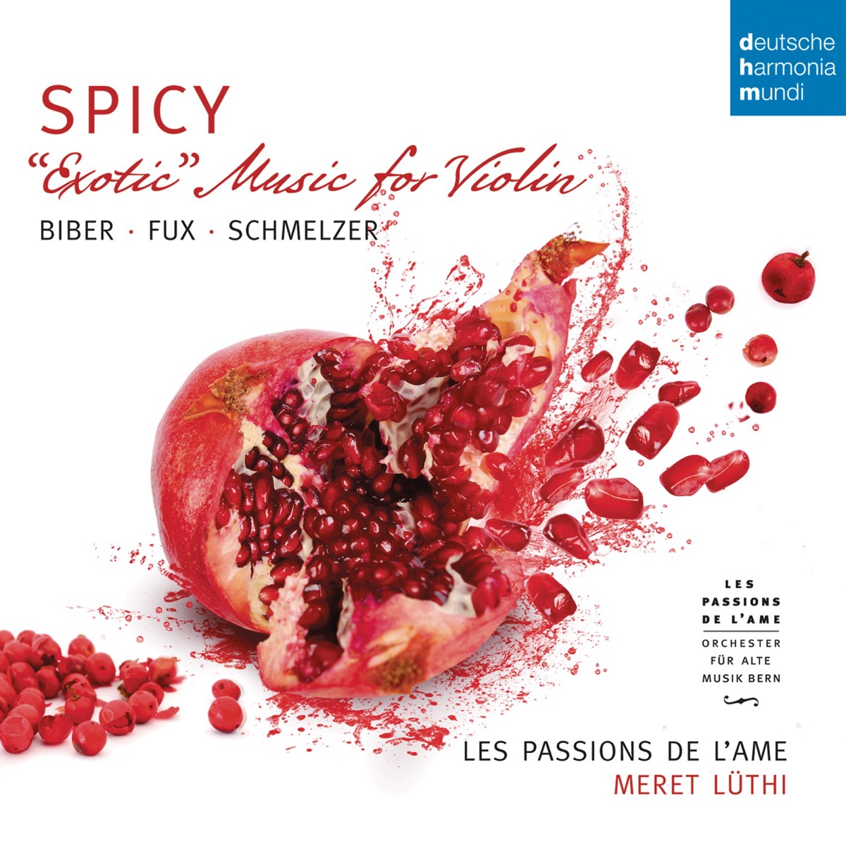 Spicy - Exotic Music for Violin by Biber, Schmelzer & Fux (Mastered for iTunes) by Les Passions de l’Âme & Meret Lüthi album cover