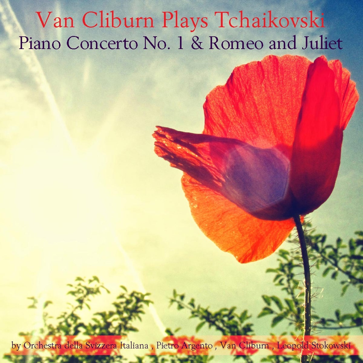 Van Cliburn Plays Tchaikovski: Piano Concerto No. 1 & Romeo and Juliet by Orchestra della Svizzera Italiana, Pietro Argento & Van Cliburn album cover