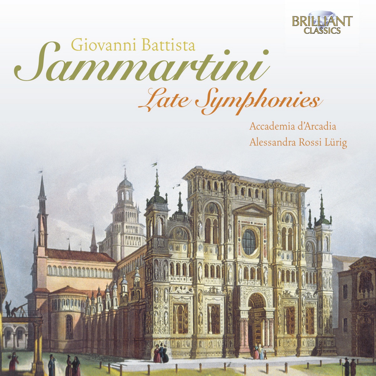 Sammartini: Late Symphonies by Accademia d’Arcadia & Alessandra Rossi Lürig album cover