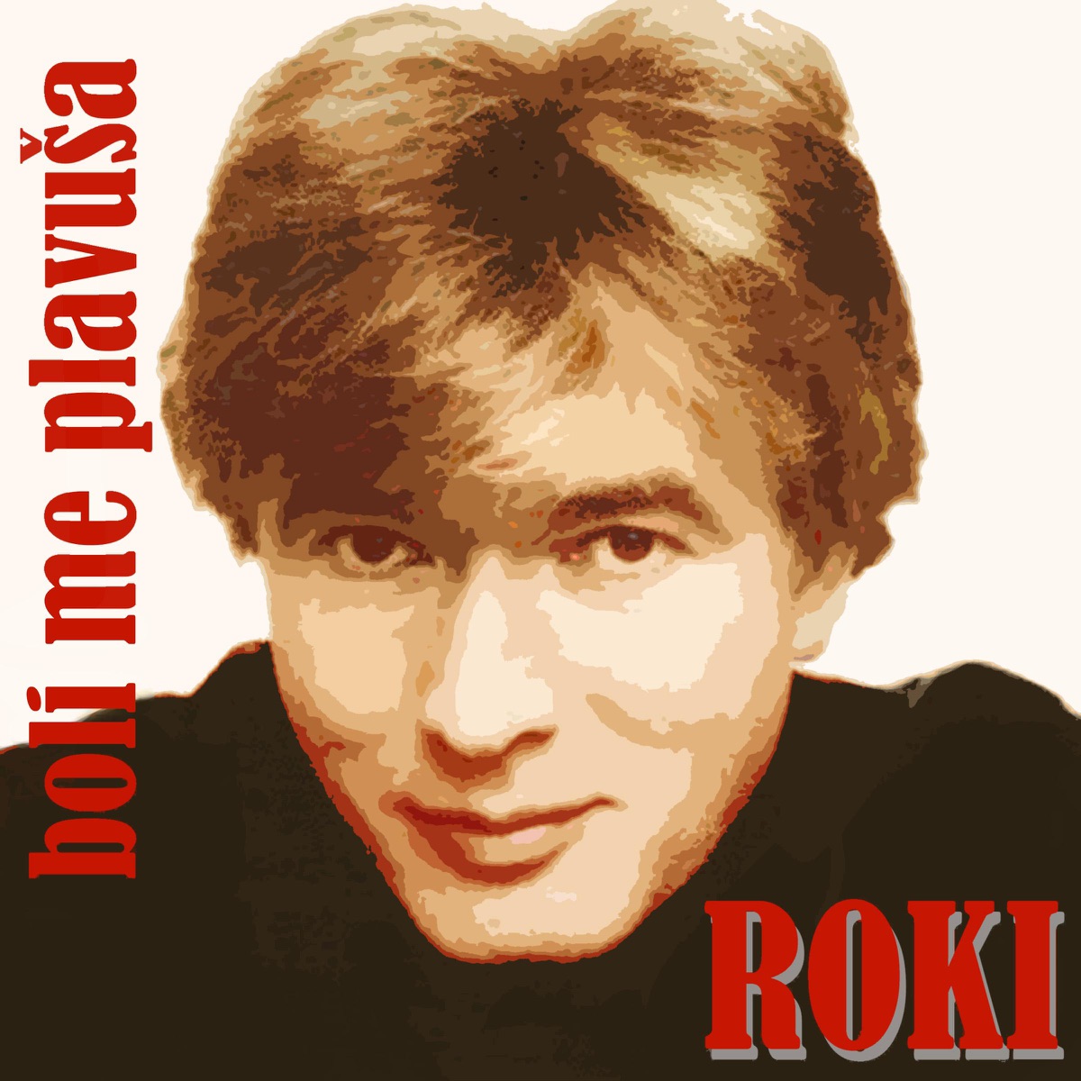 Boli me... Plavuša by Radoslav Rodic Roki album cover
