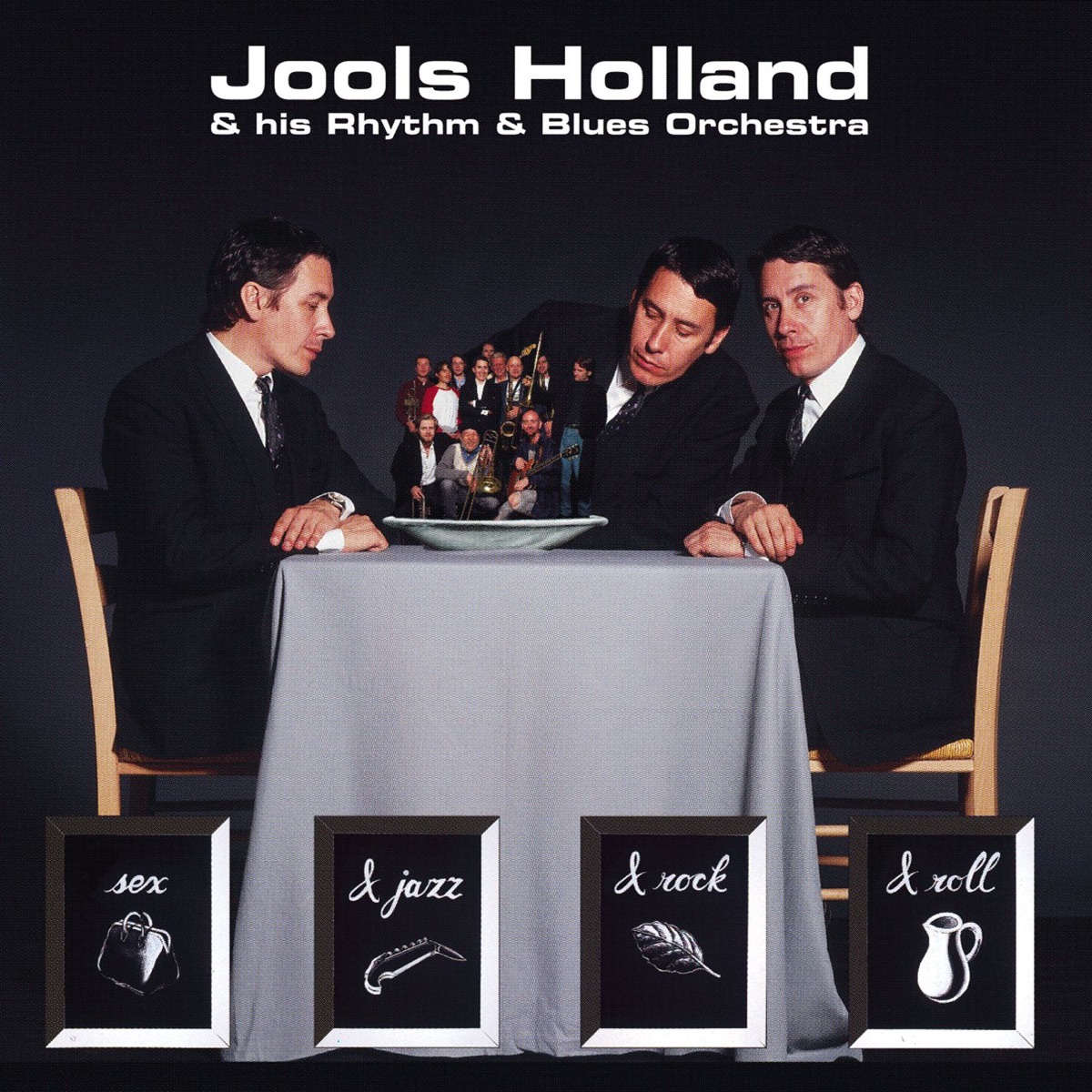 Sex & Jazz & Rock & Roll by Jools Holland & His Rhythm & Blues Orchestra album cover