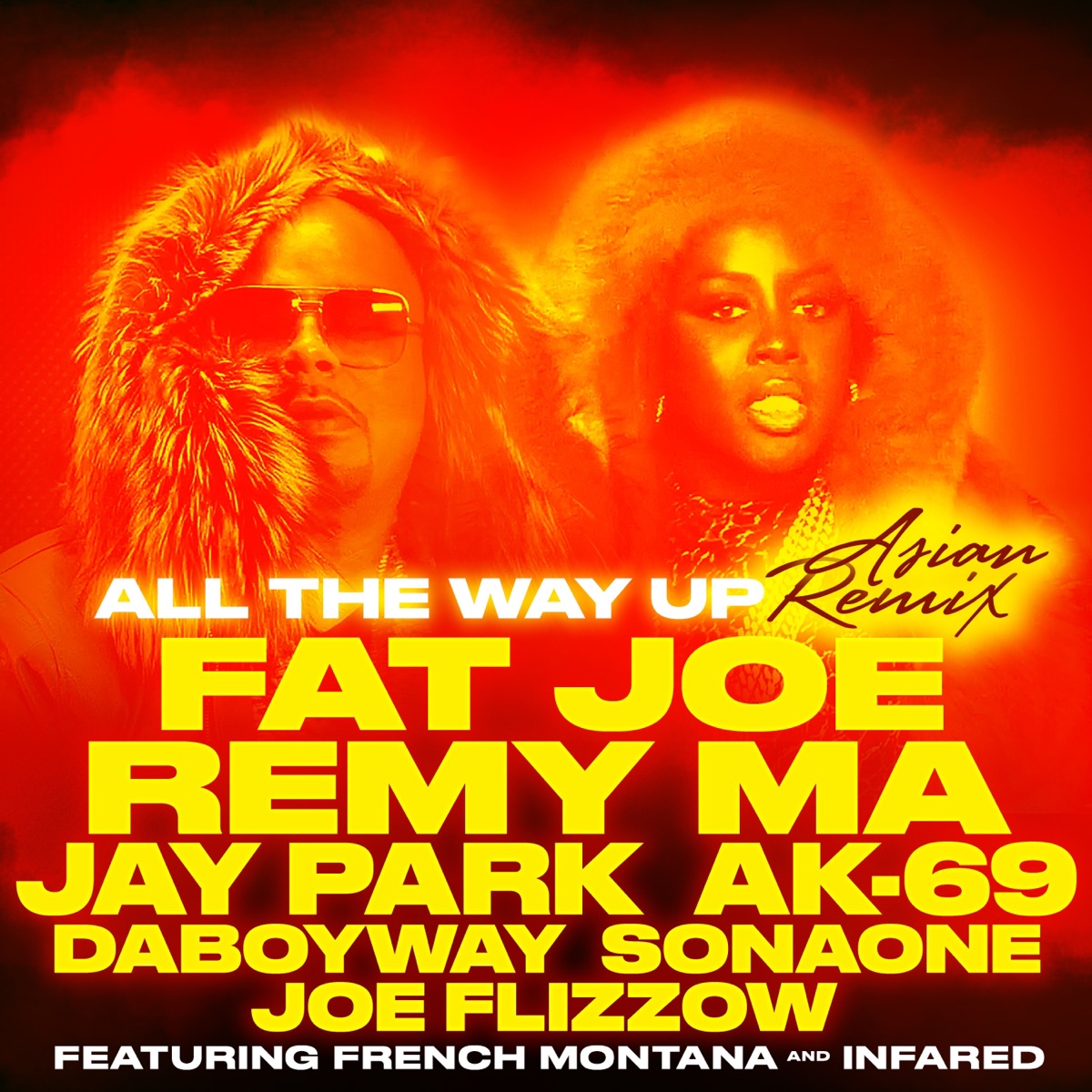 All the Way Up (Asian Remix) [feat. Jay Park, AK-69, DaboyWay, SonaOne & Joe Flizzow] - Single by Fat Joe & Remy Ma album cover