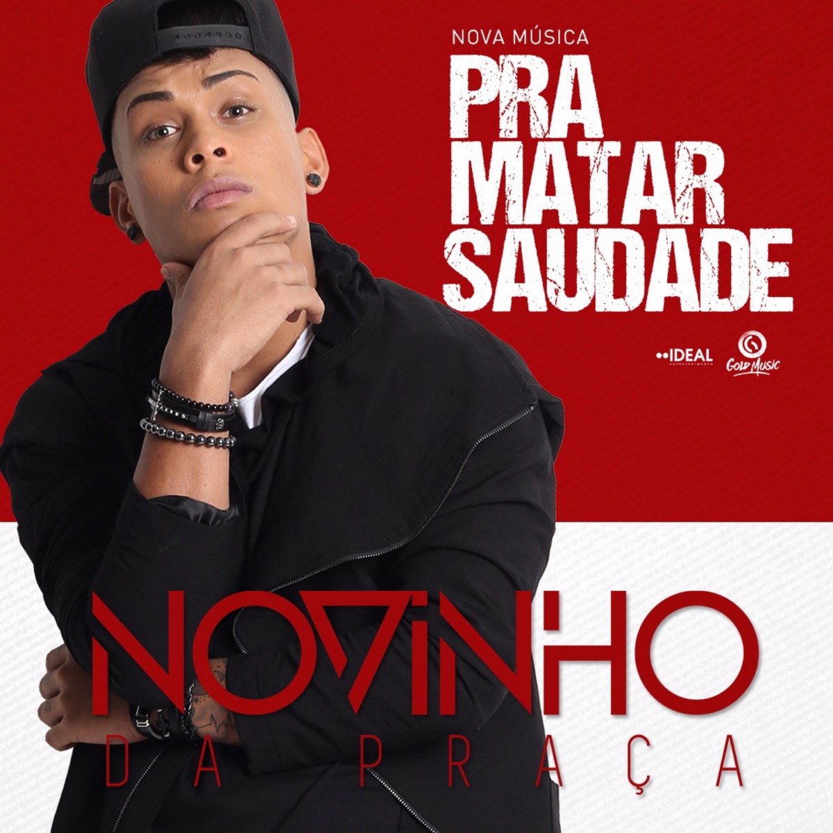 Pra Matar Saudade - Single by MC Novinho da Praça album cover