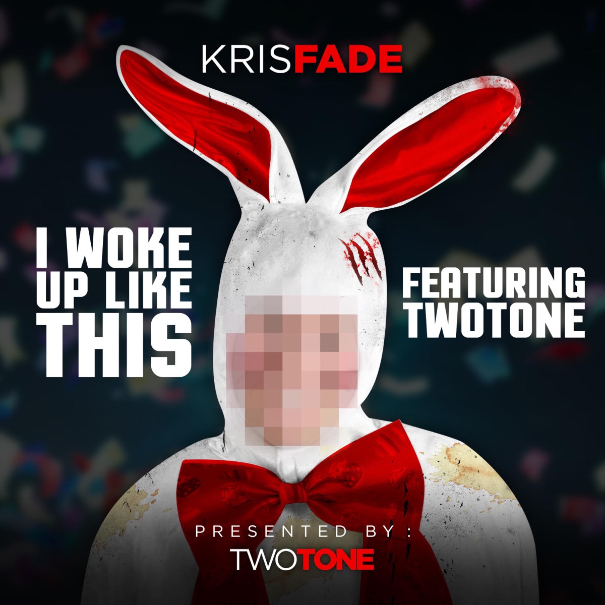 I Woke Up Like This (feat. Two Tone) - Single by Kris Fade album cover