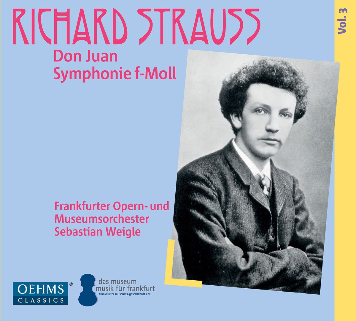 R. Strauss: Don Juan & Symphony No. 2 in F Minor (Live) by Frankfurter Opern- und Museumsorchester & Sebastian Weigle album cover