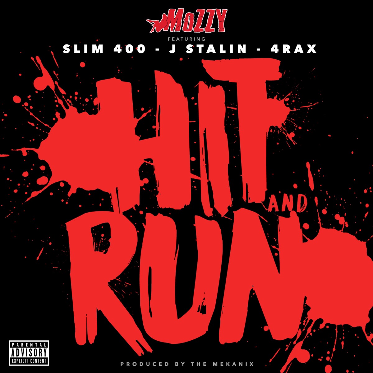 Hit and Run (feat. Slim 400, J. Stalin & 4rAx) - Single by Mozzy album cover artwork