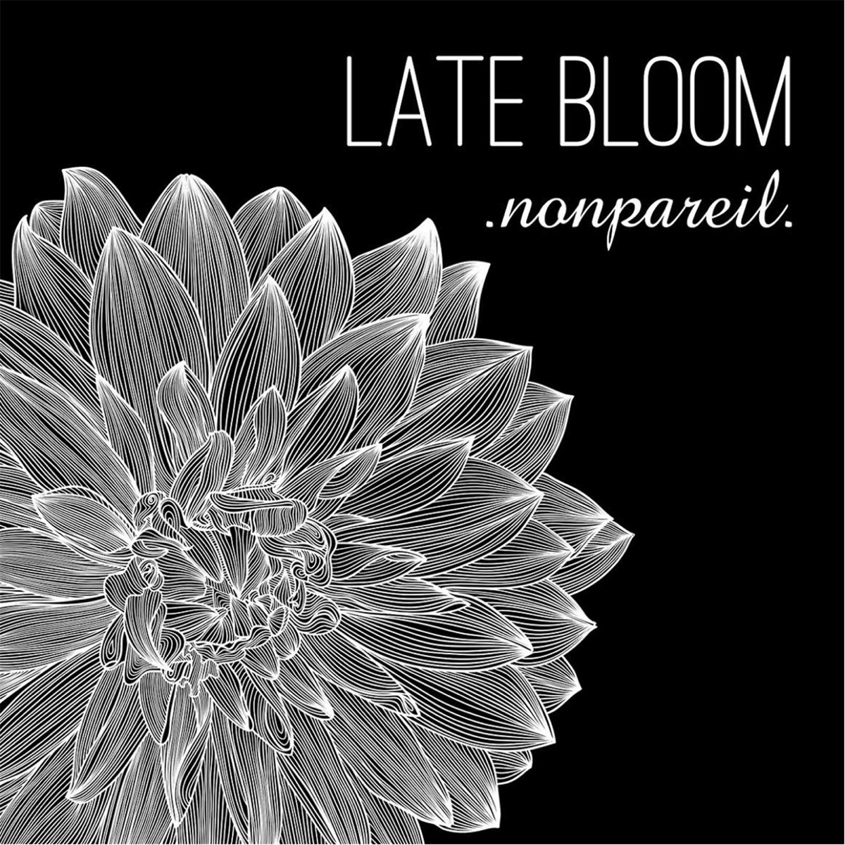 Late Bloom - EP by Nonpareil album cover