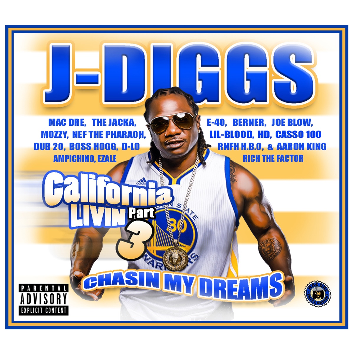 California Livin', Pt. 3: Chasin' My Dreams by J-Diggs album cover