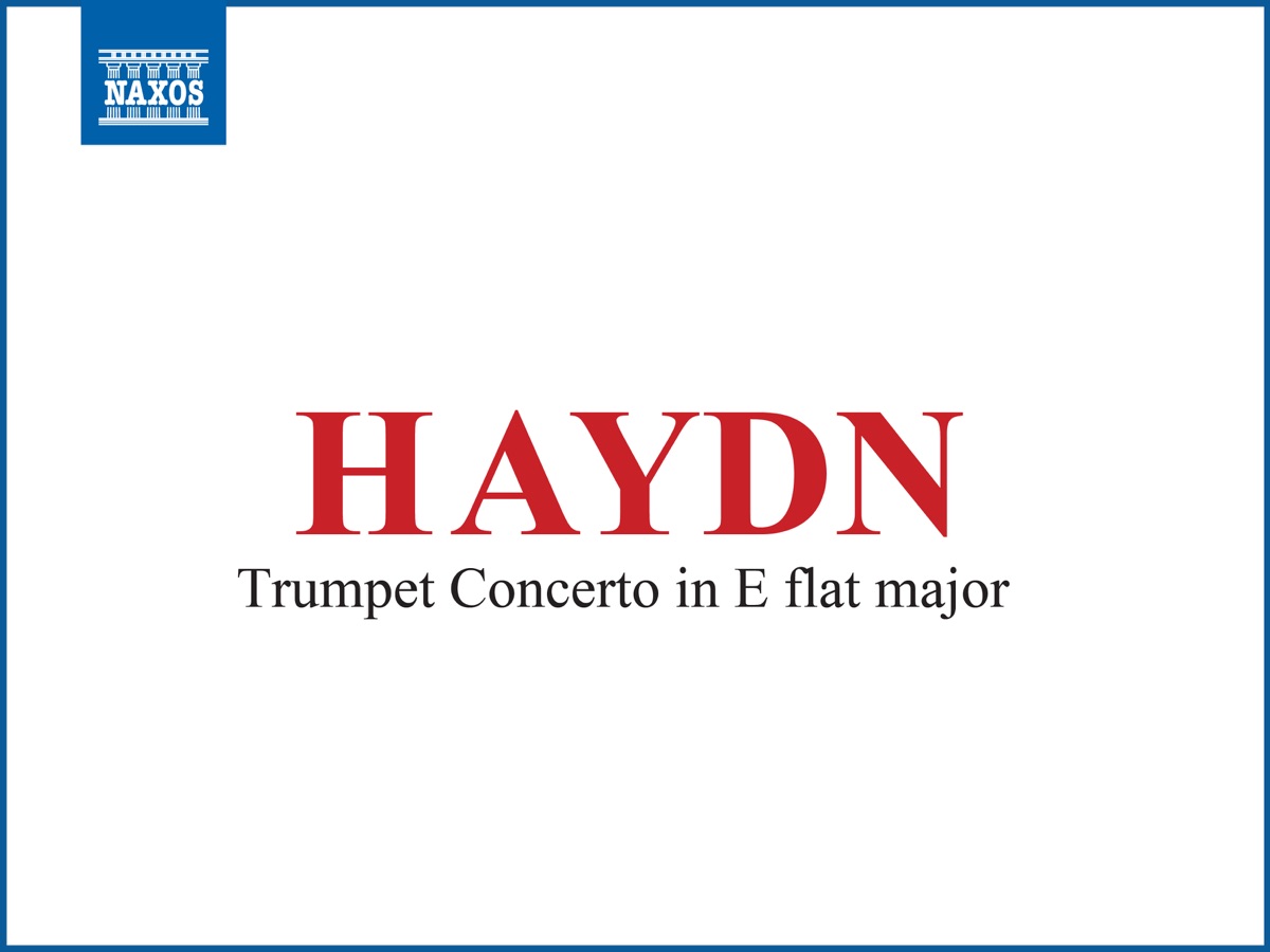 Haydn: Trumpet Concerto in E-Flat Major, Hob. VIIe:1 - Single by Niklas Eklund, Swedish Chamber Orchestra & Roy Goodman album cover