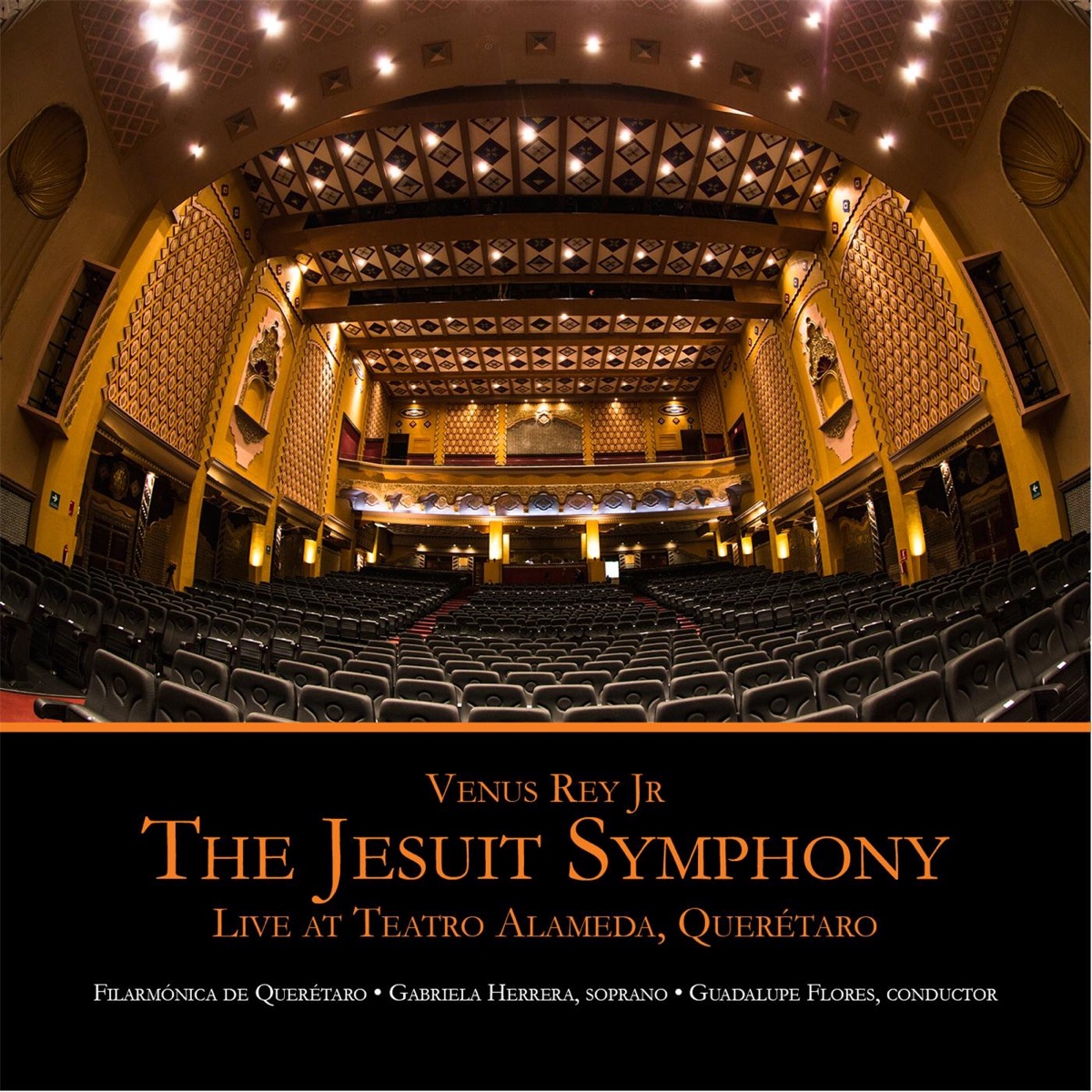 The Jesuit Symphony Live by Venus Rey Jr., José Guadalupe Flores, Filarmonica De Queretaro & Gabriela Herrera album cover
