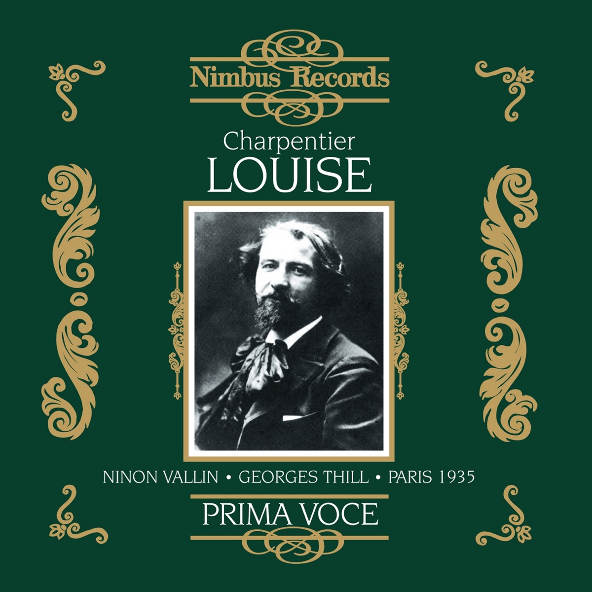 Charpentier: Louise (Recorded 1935) by Ninon Vallin, Georges Thill, André Pernet, Les Choeurs Raugel and Orchestra & Eugene Bigot album cover