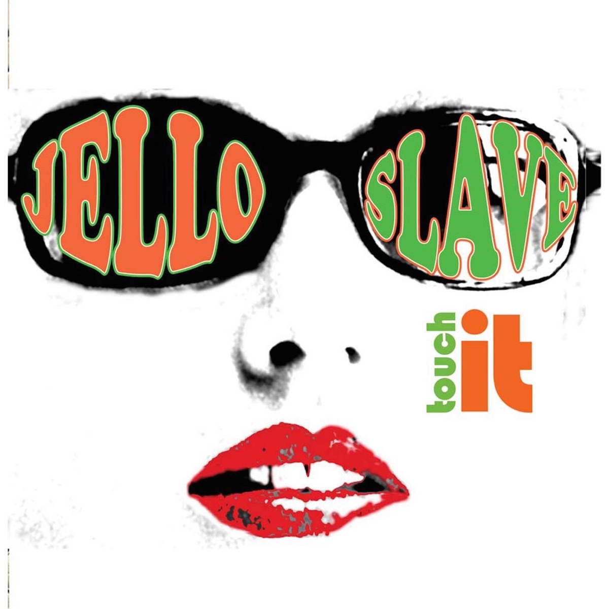 Touch It by Jelloslave album cover