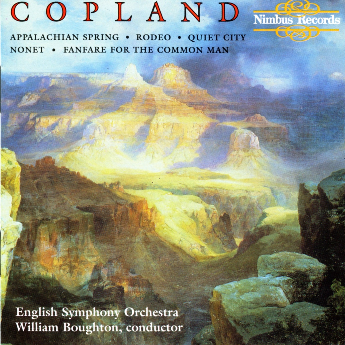 Copland: Appalachian Spring, Rodeo, Quiet City, Nonet & Fanfare for the Common Man by John Wallace, Paul Arden Taylor, English Symphony Orchestra & William Boughton album cover