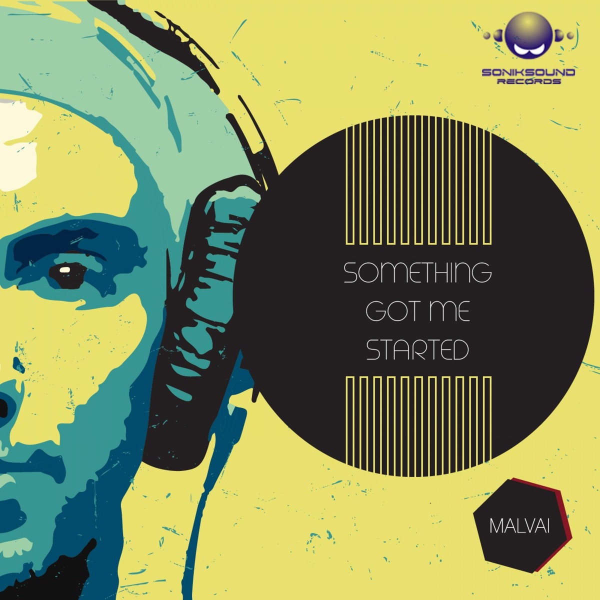 Something Got Me Started - Single by Malvai album cover