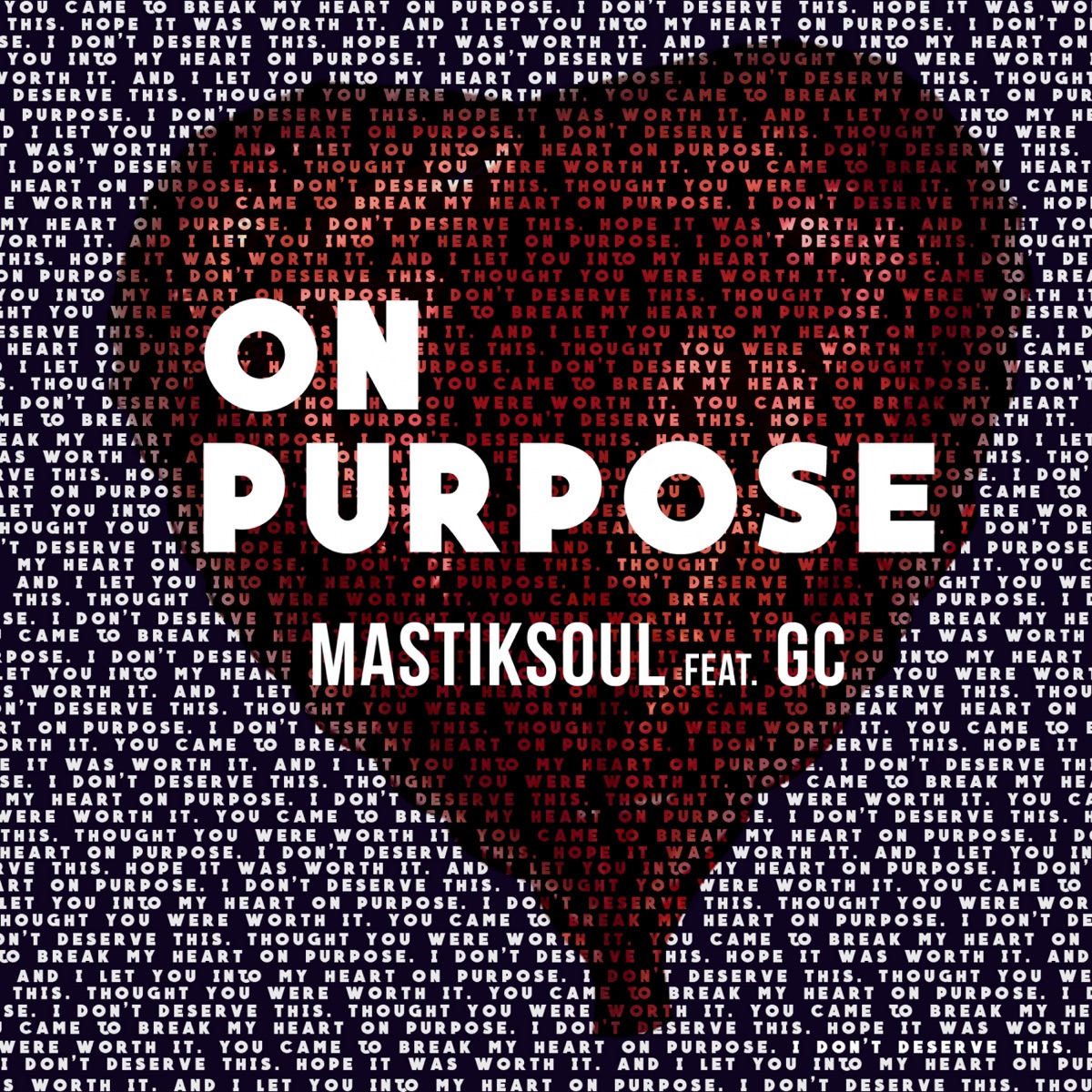 On Purpose (feat. GC) - Single by Mastiksoul album cover