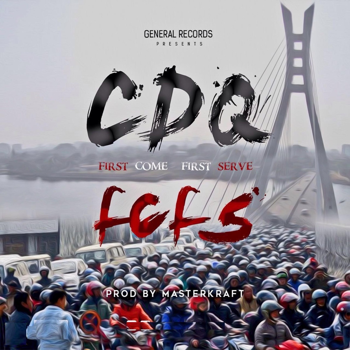 First Come First Serve - Single by CDQ album cover