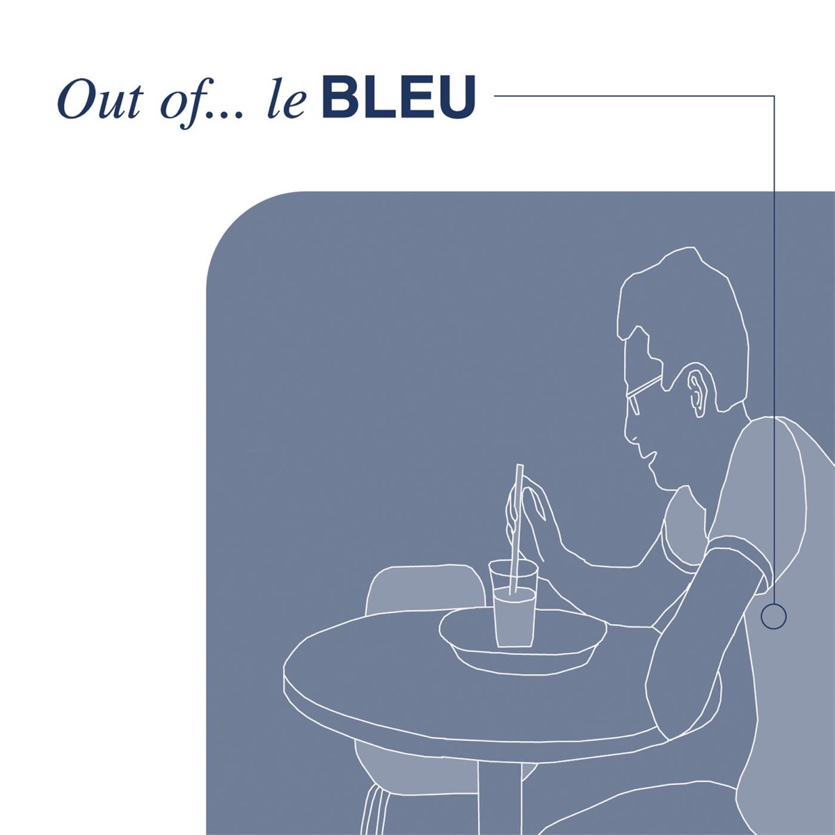 Out of . . . by leBLEU album cover