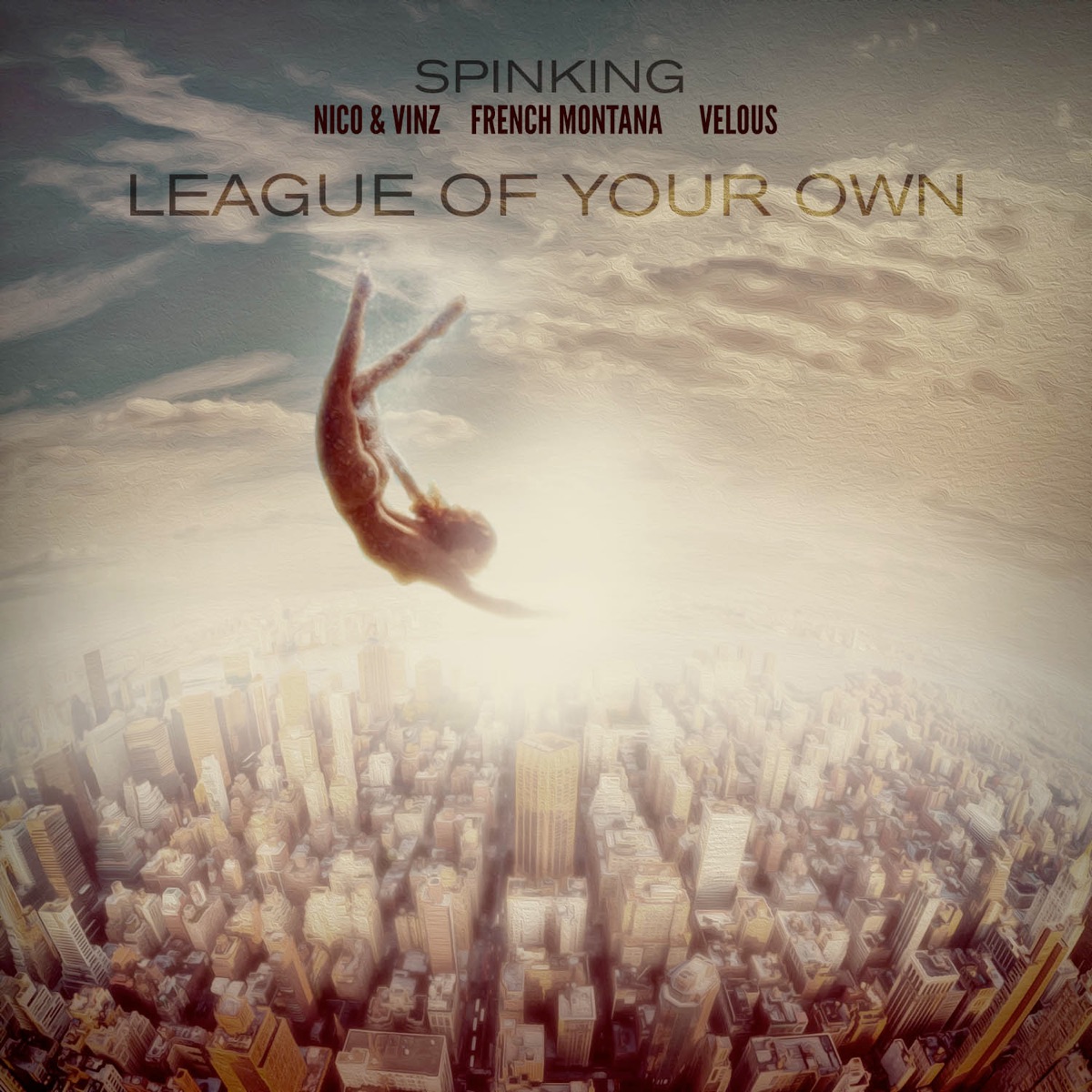 League of Your Own (feat. Nico & Vinz, French Montana & Velous) - Single by DJ SPINKING album cover
