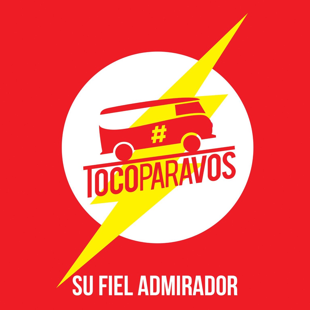 Su fiel admirador - Single by #TocoParaVos album cover