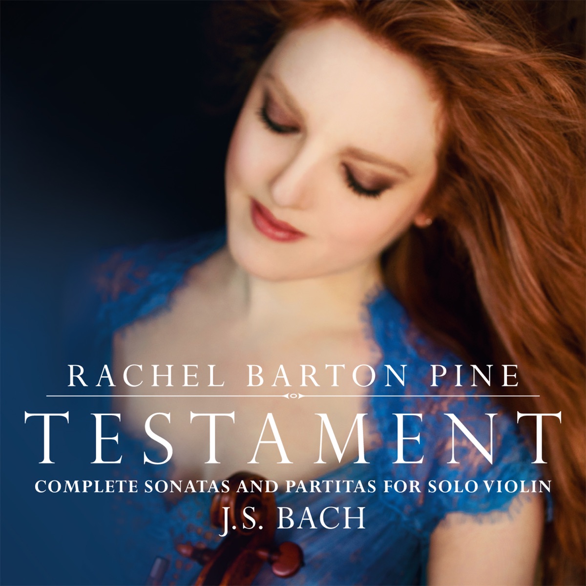 Testament: Complete Sonatas and Partitas for Solo Violin by J. S. Bach by Rachel Barton Pine album cover