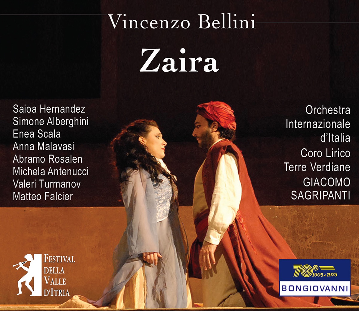 Bellini: Zaira (Live) by Saioa Hernandez, Orchestra Internazionale d'Italia, Giacomo Sagripanti, Simone Alberghini, Anna Malavasi, Enea Scala, Abramo Rosalen, Michela Antenucci, Valeri Turmanov, Matteo Falcier & Coro Lirico Terre Verdiane album cover