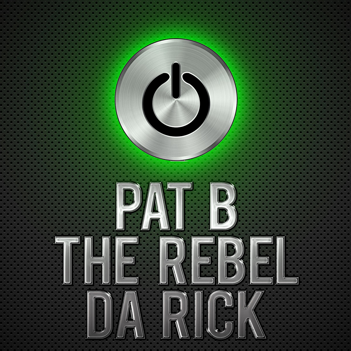 Pushing the Buttons - Single by Pat B, The Rebel & Da Rick album cover