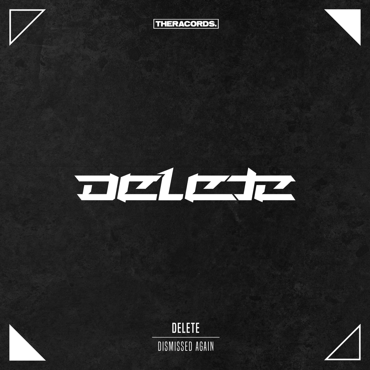 Dismissed Again - Single by Delete album cover
