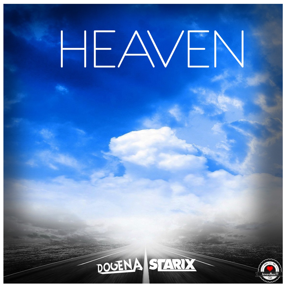 Heaven - Single by Dogena & Starix album cover