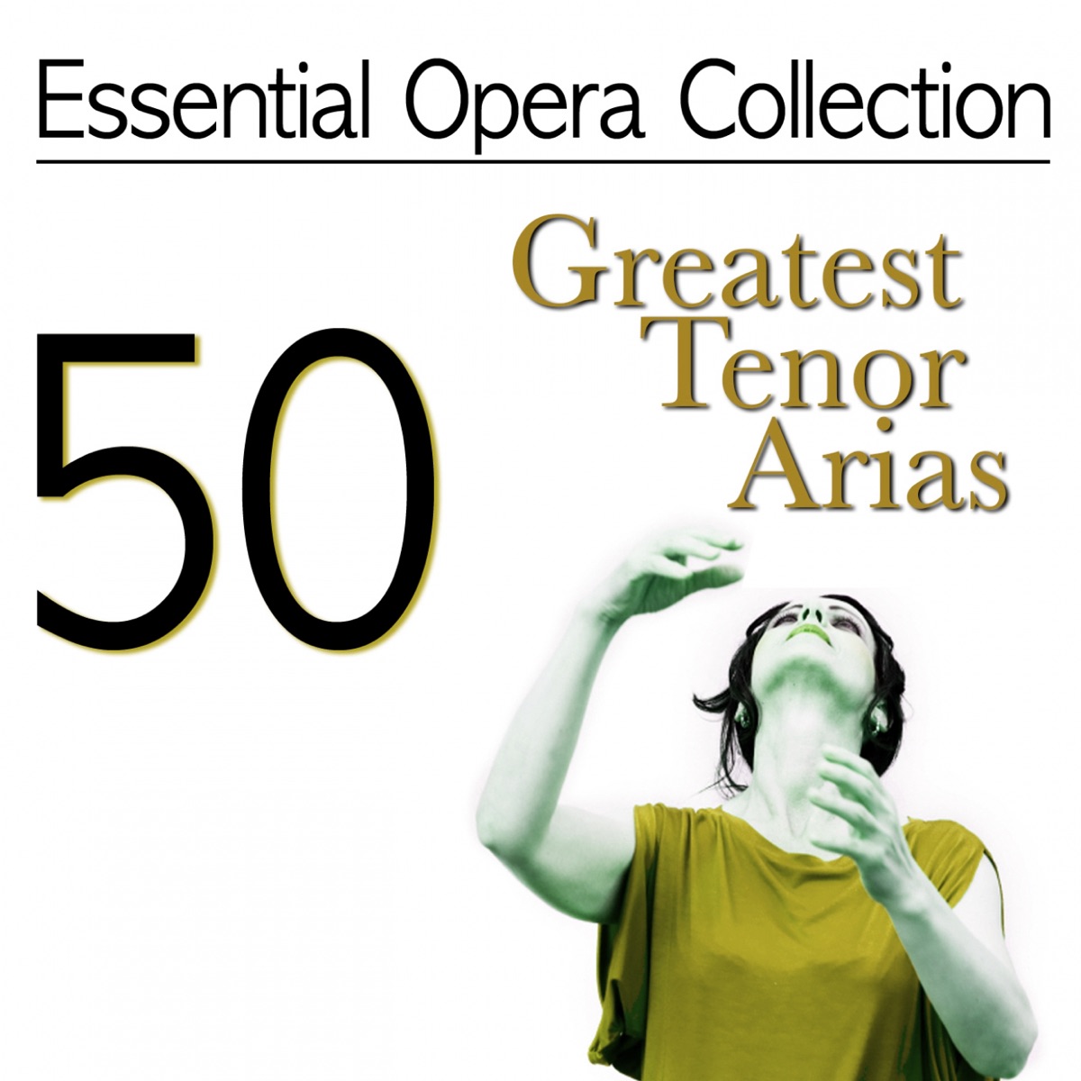 Essential Opera Collection: 50 Greatest Tenor Arias by Antonello Gotta & Compagnia d'Opera Italiana album cover