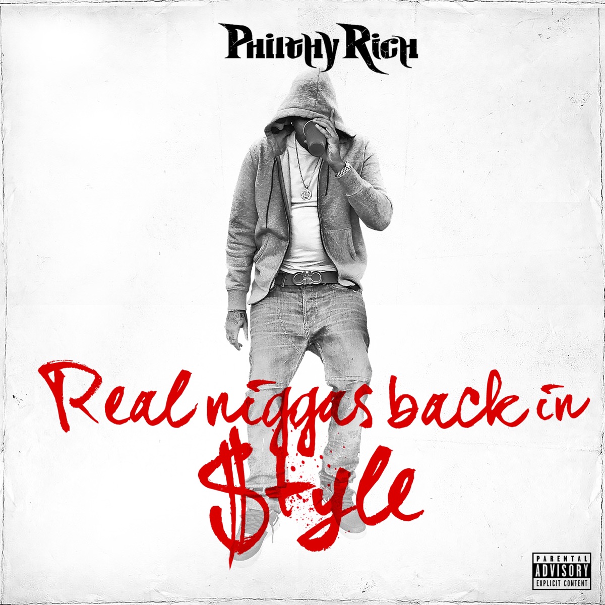 Real N****s Back in Style by Philthy Rich album cover