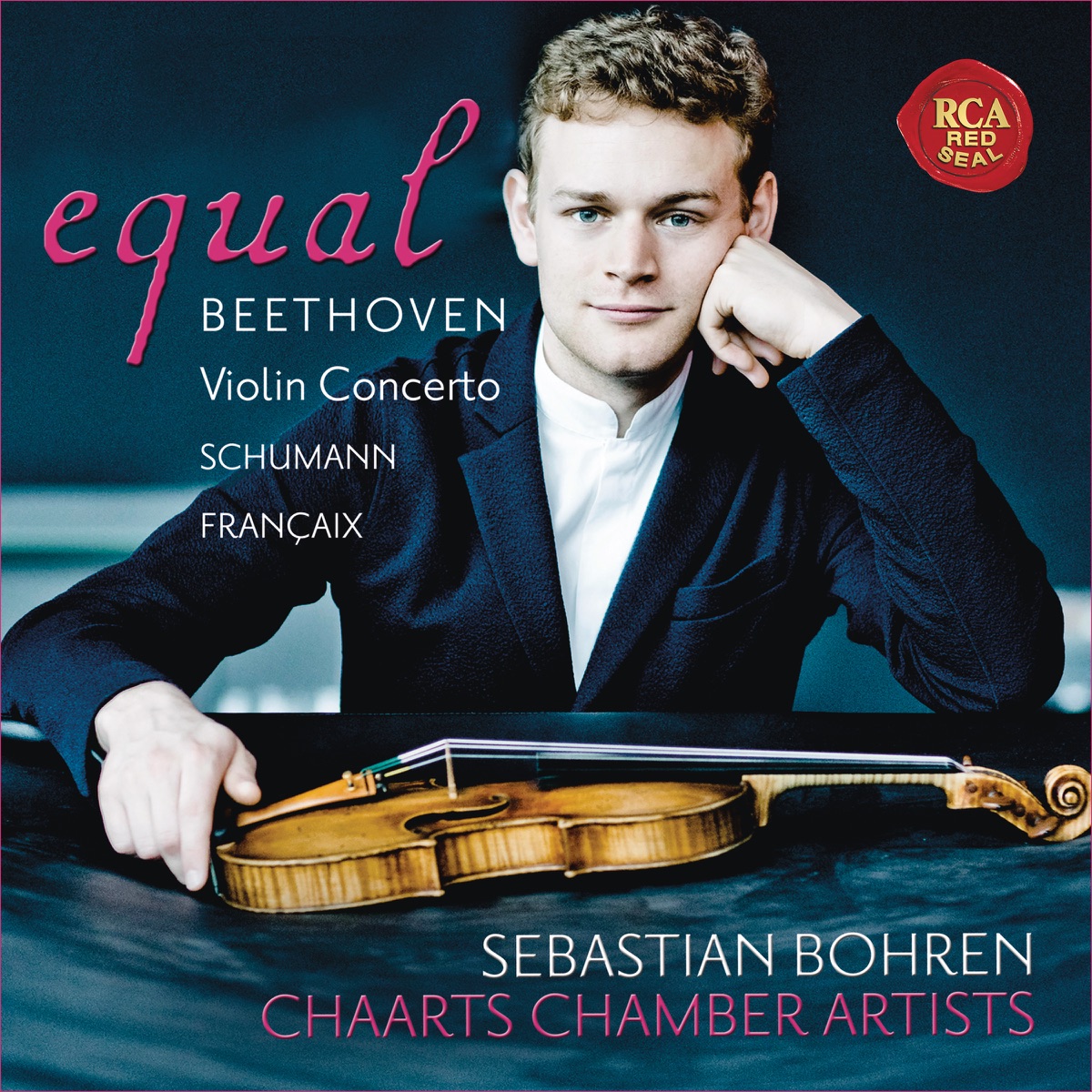 Equal - Beethoven: Violin Concerto, Op. 61 - Schumann: Fantasia, Op. 131 - Françaix: Nonetto by Sebastian Bohren & CHAARTS Chamber Artists album cover