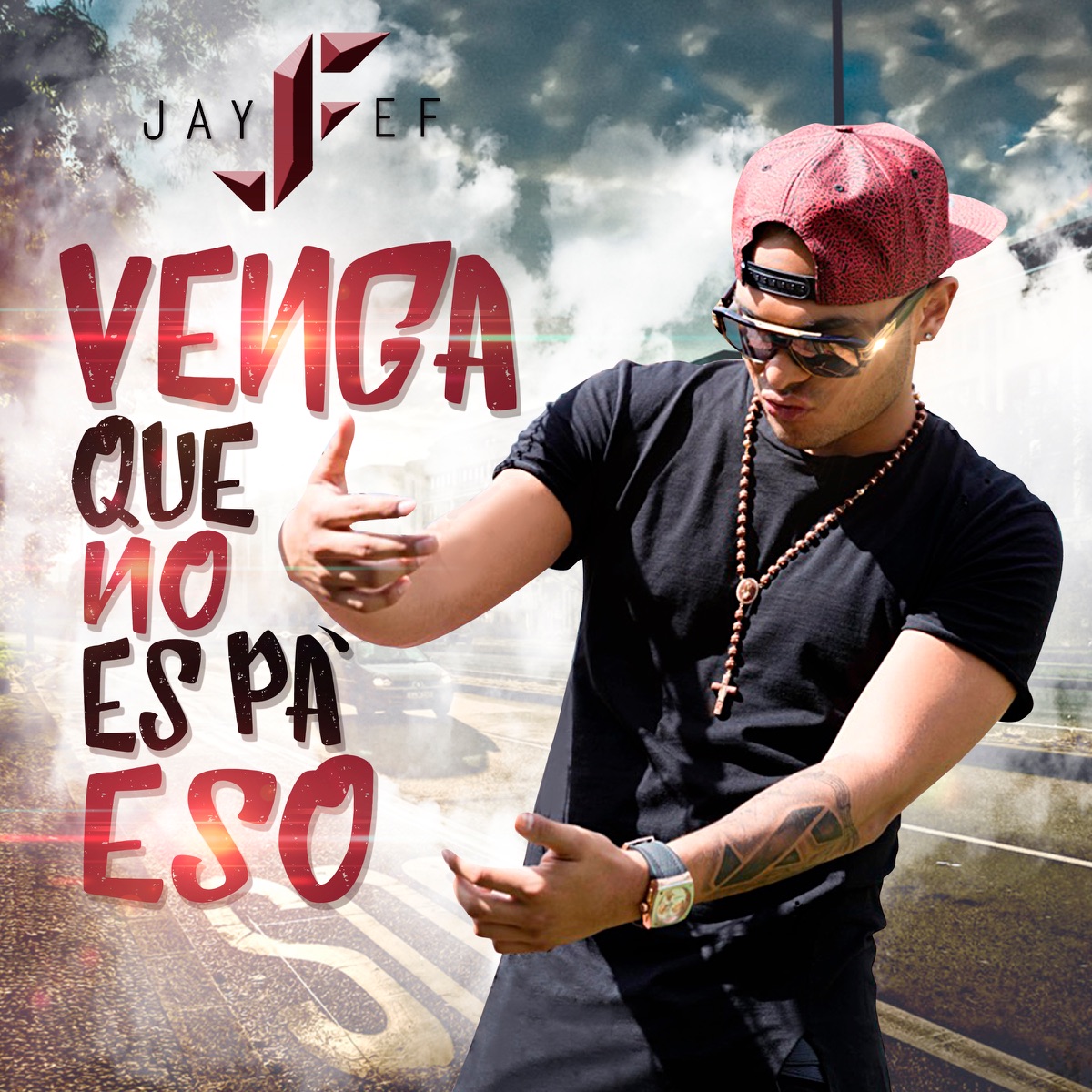 Venga Que No Es Pa' Eso - Single by JAY EF album cover