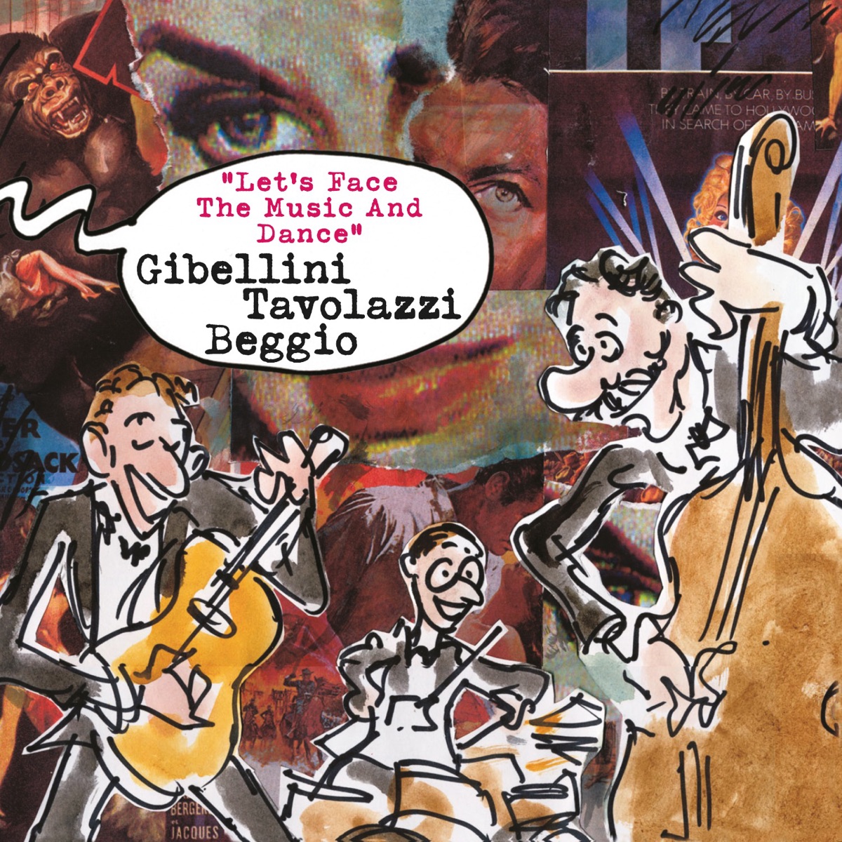 Let's Face the Music and Dance by Sandro Gibellini, Ares Tavolazzi & Mauro Beggio album cover