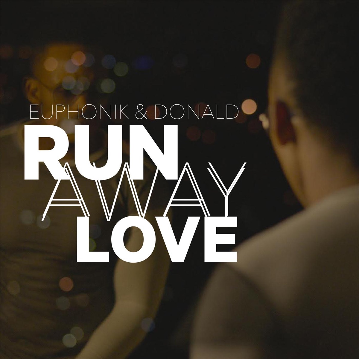 Runaway Love - Single by Euphonik & Donald album cover
