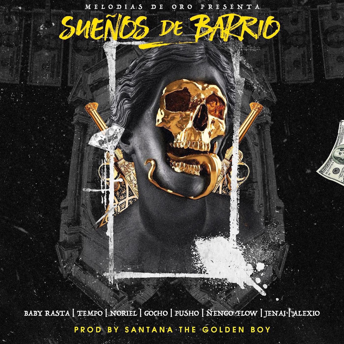Sueños de Barrio (feat. Baby Rasta, Noriel, Nengo Flow, Tempo, Gocho, Alexio, Jenai & Pusho) - Single by Santana the Golden Boy album cover