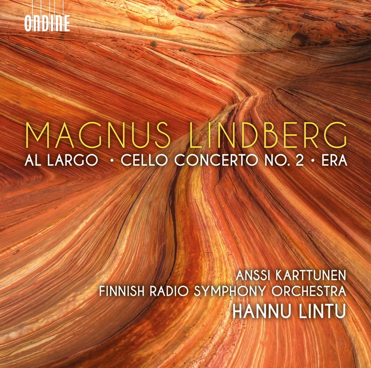 Magnus Lindberg: Al largo, Cello Concerto No. 2 & Era by Anssi Karttunen, Finnish Radio Symphony Orchestra & Hannu Lintu album cover