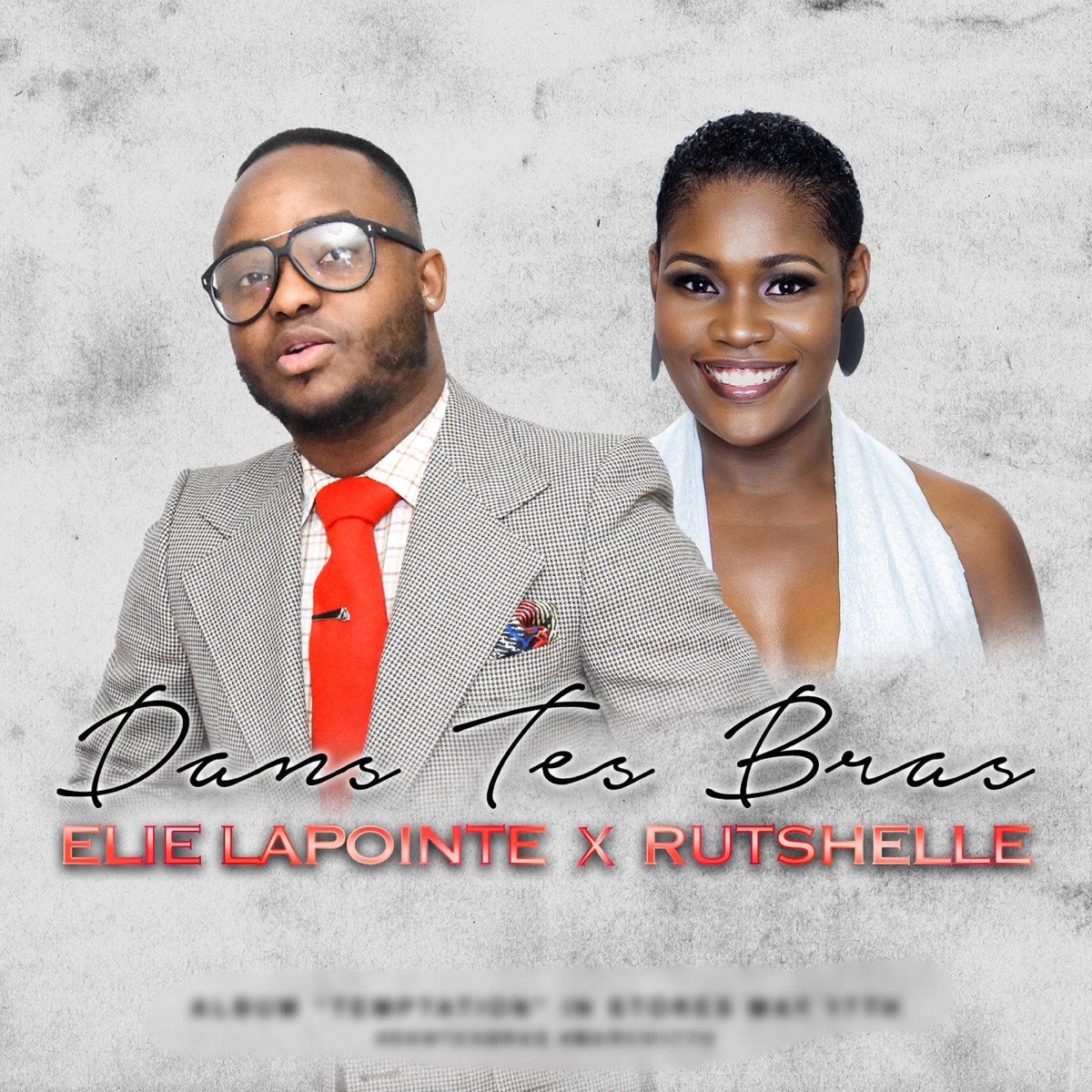 Dans Tes Bras (feat. Rutshelle) - Single by Elie Lapointe album cover