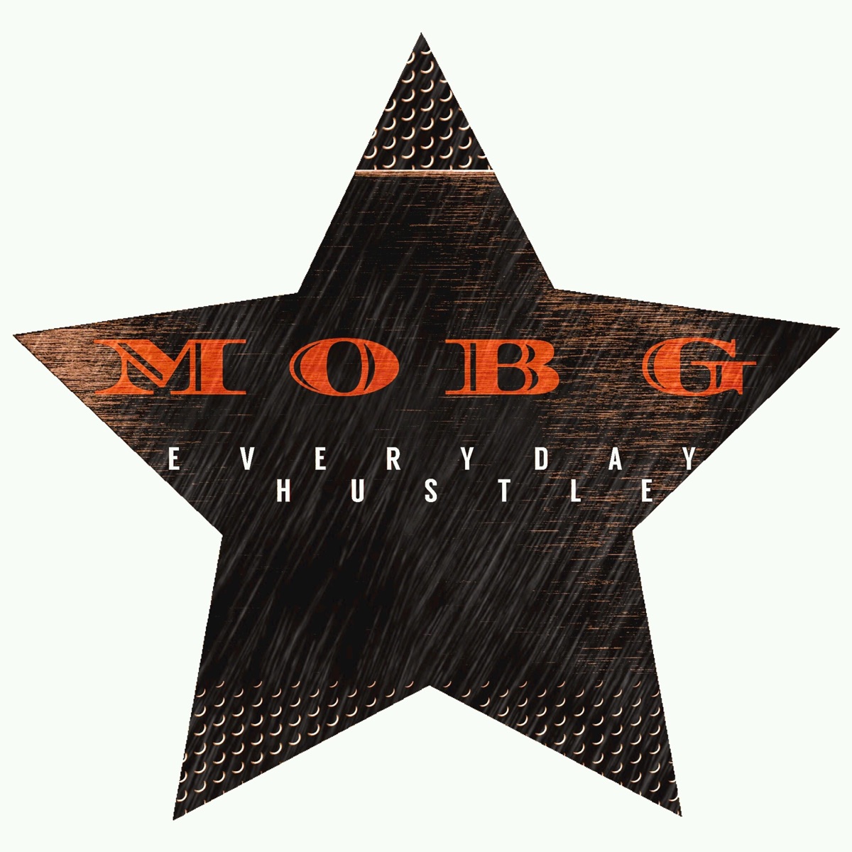 Everyday Hustle - Single by Mob G album cover
