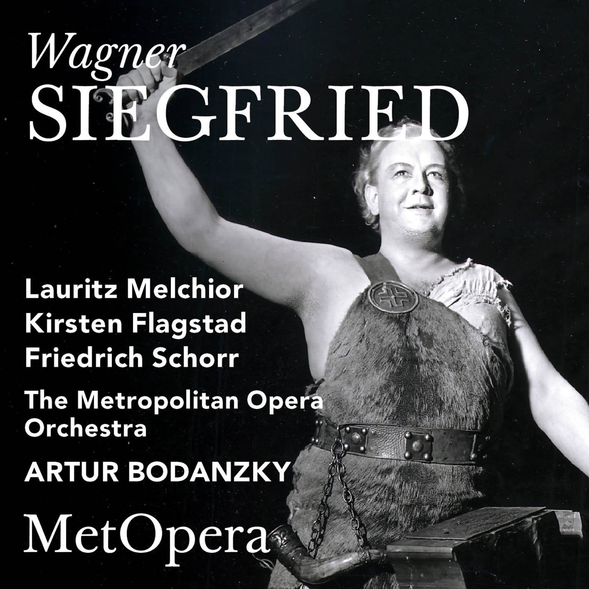 Wagner: Siegfried, WWV 86C (Recorded Live at The Met - January 30, 1937) by The Metropolitan Opera, Lauritz Melchior, Kirsten Flagstad, Friedrich Schorr & Artur Bodanzky album cover