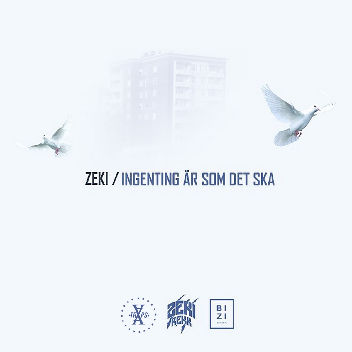 Ingenting Är Som Det Ska - Single by ZEKI album cover